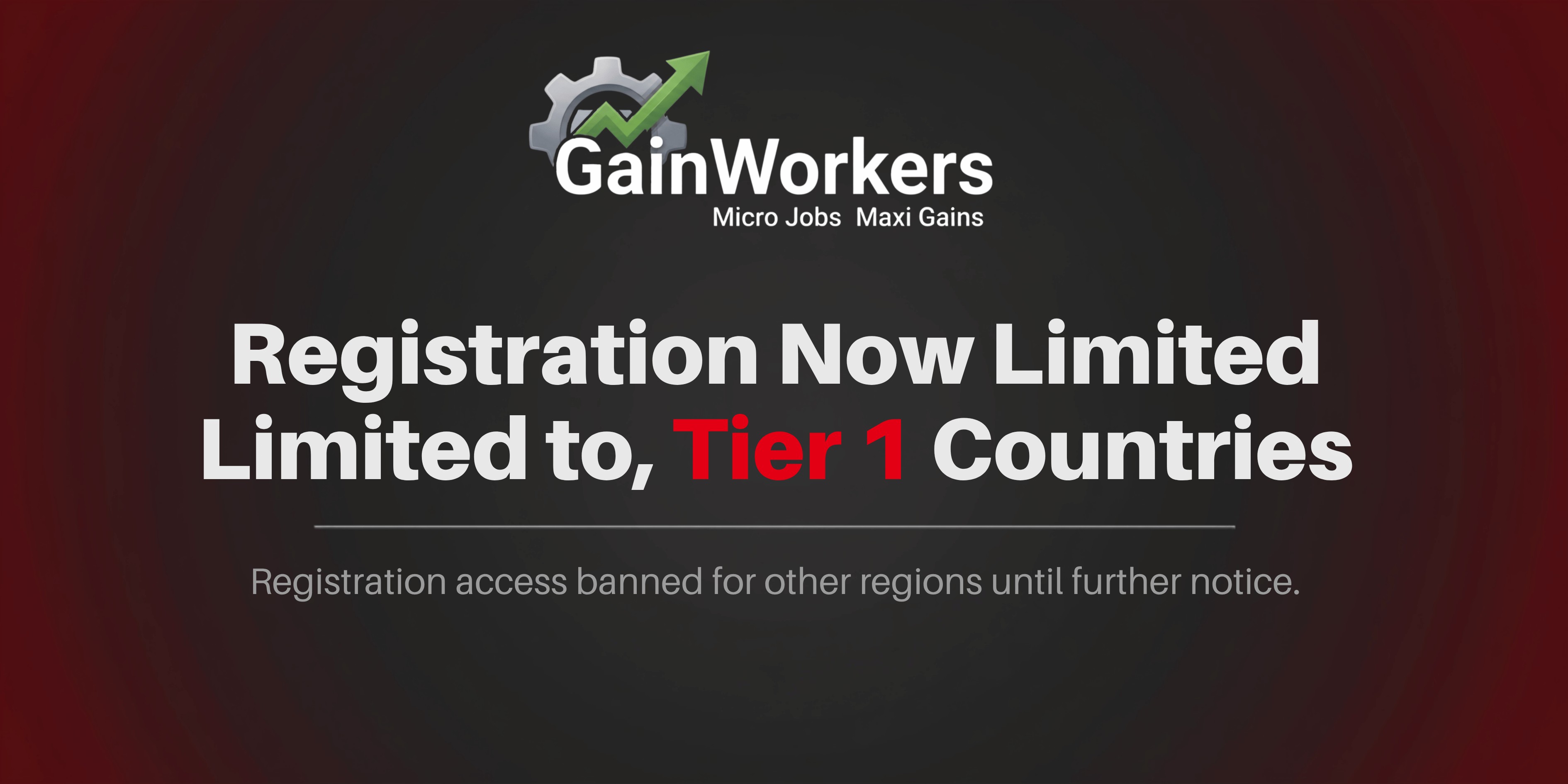 GainWorkers Registration Now Limited to Tier 1 Countries