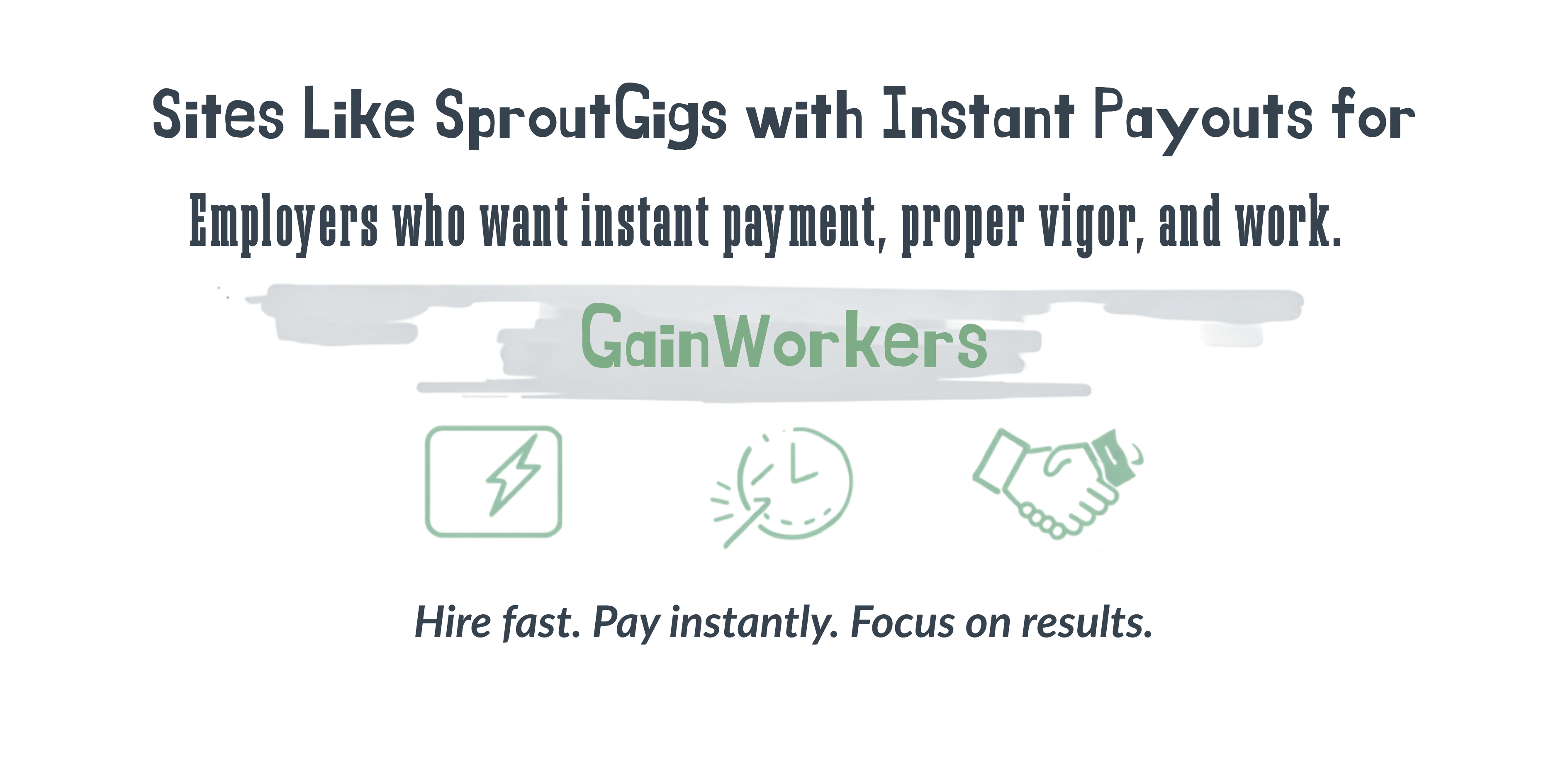 Sites Like SproutGigs With Instant Payouts for Employers