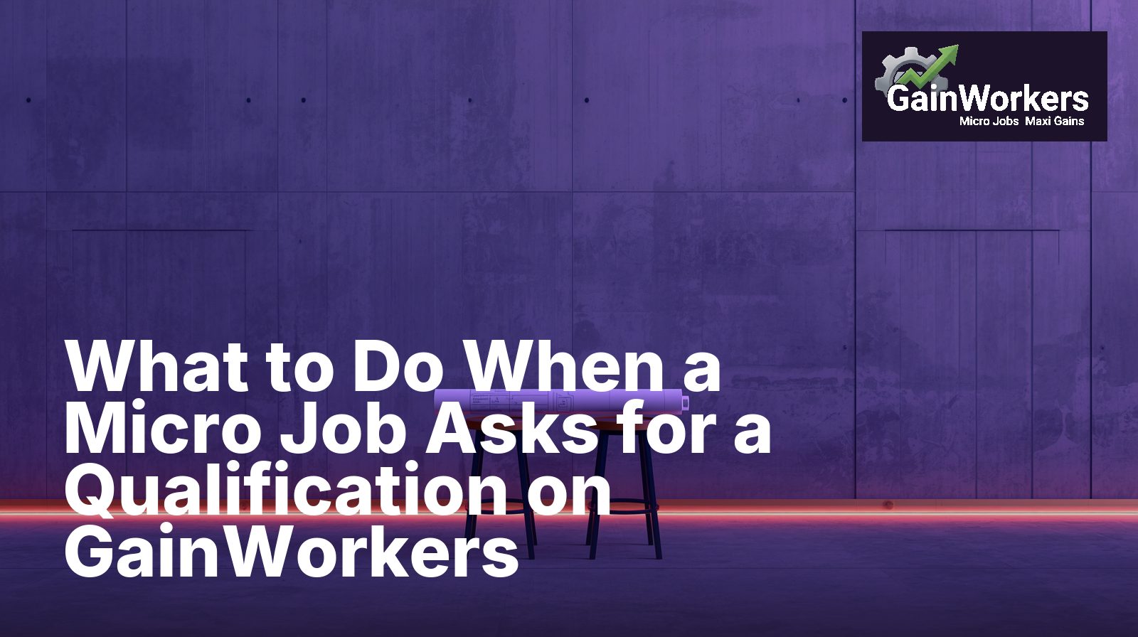what to do when a micro job asks for a qualification