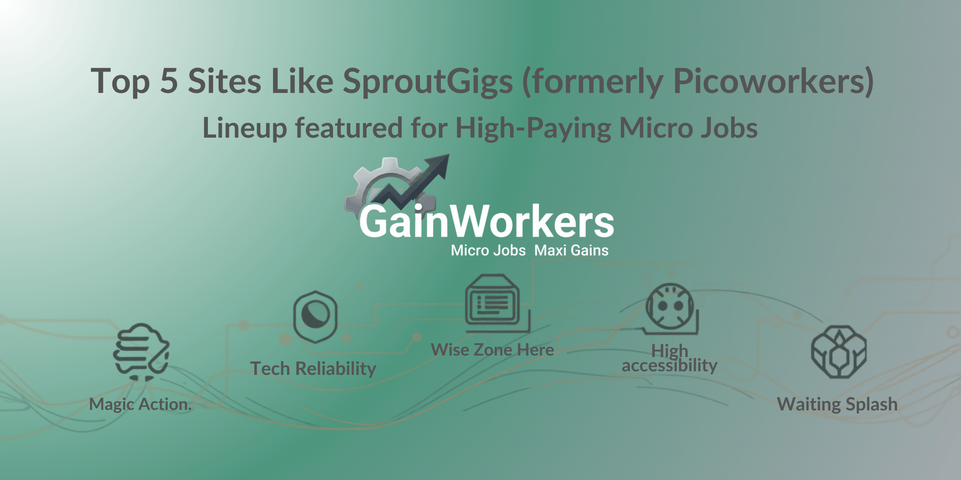 Top 5 Sites Like SproutGigs (Picoworkers) for High-Paying Micro Jobs