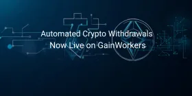 Automated Crypto Withdrawals Now Live on GainWorkers