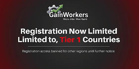 GainWorkers Registration Now Limited to Tier 1 Countries