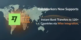 GainWorkers Now Supports Instant Bank Transfers to 120+ Countries via Wise Integration