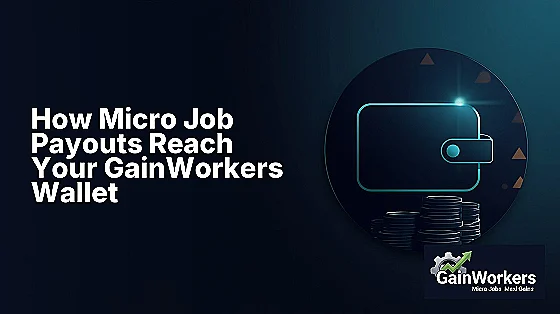 how micro job payouts reach your wallet