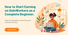 How to Start Earning on GainWorkers as a Complete Beginner